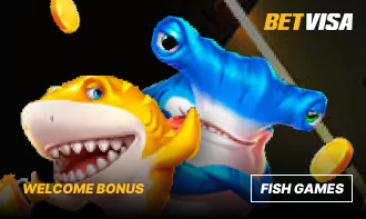BetVisa Welcome bonus on fish games