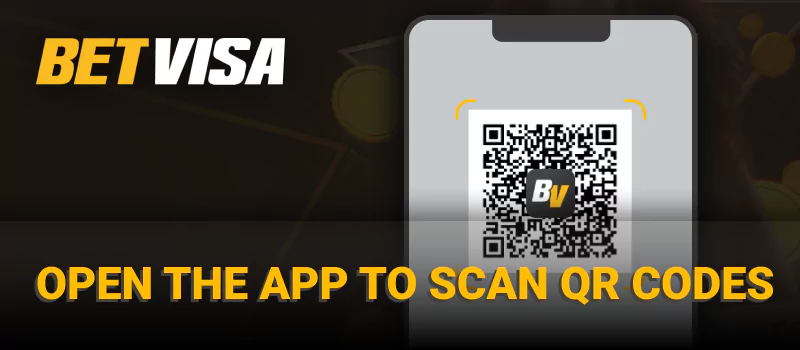 Betvisa Open the app to scan QR codes